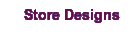 Store Designs